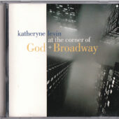 What happens when you pick some of Broadway’s best songs with religious themes, put them in the capable hands of jazz arranger Perry Hart, and turn Katheryne Levin and a hot band loose in the studio? You get “At the Corner of God and Broadway,” an album that’s at home in any jazz collection as well as well as gospel or Contemporary Christian genres!